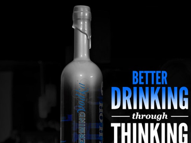 Mastermind vodka: Think about it.