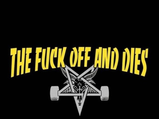 The Fuck Off and Dies Records New Songs