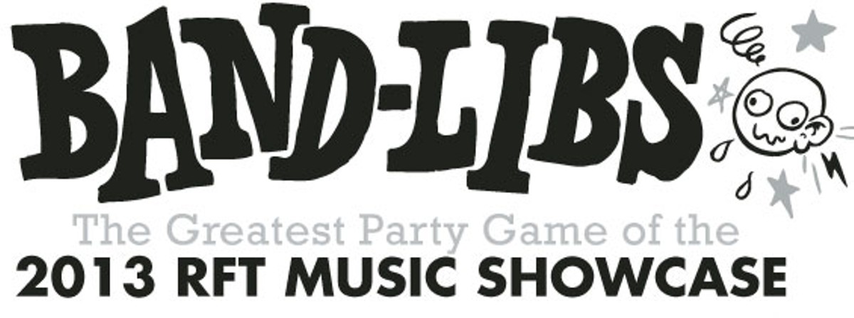 Band-Libs: The Greatest Party Game of the 2013 Music Showcase!
