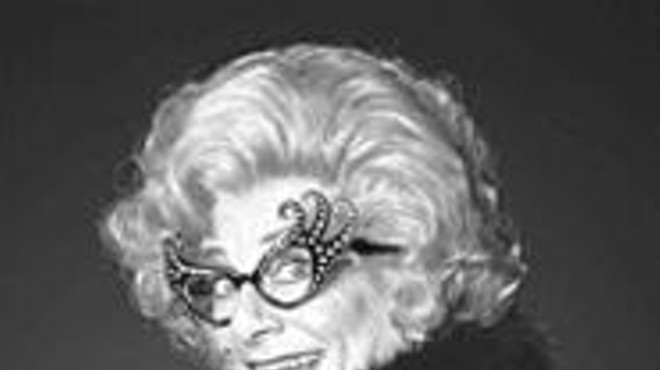 Yes, it's Dame Edna