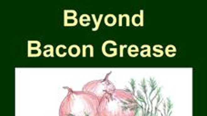 Beyond Bacon Grease, local writer Cheryl Hughey's reduced-fat cookbook