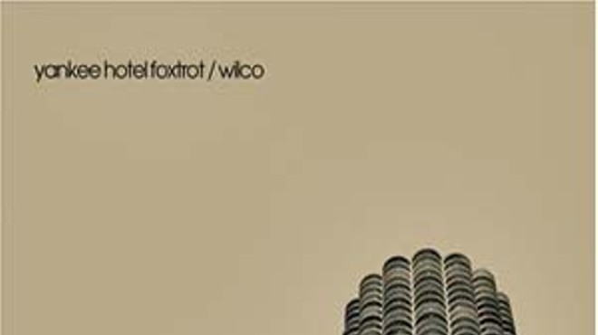 Wilco's Yankee Hotel Foxtrot is now 10 years old.