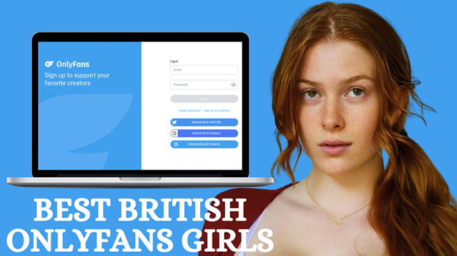 16 Best British OnlyFans Girls Featuring Best UK OnlyFans Girls in 2024