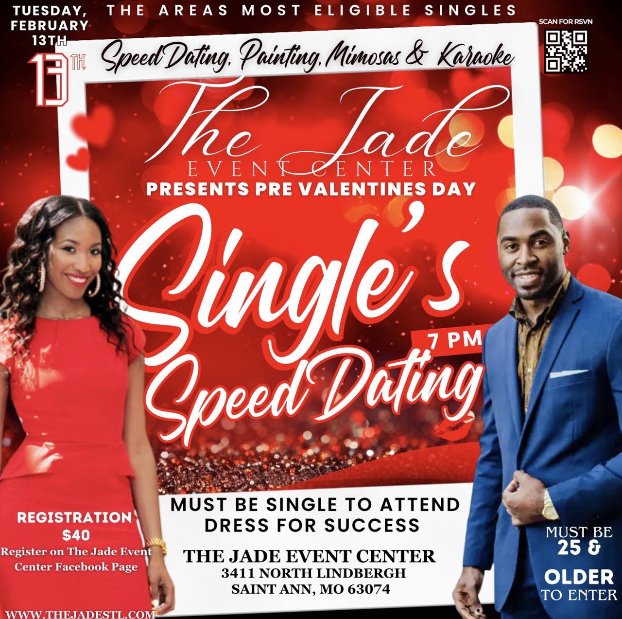 Speed Dating &amp; Karaoke
Single for Valentine&rsquo;s Day? Try speed dating and karaoke on Tuesday, February 13, at the Jade Event Center (3411 North Lindbergh Boulevard, St. Ann) to ignite a festive mood. Starting at 7 p.m. the area's most eligible singles will be participating in an evening of conversation, painting, mimosas and karaoke. Must be single and 25 or older to participate. Register on the Jade Event Center&rsquo;s Facebook page for $40.