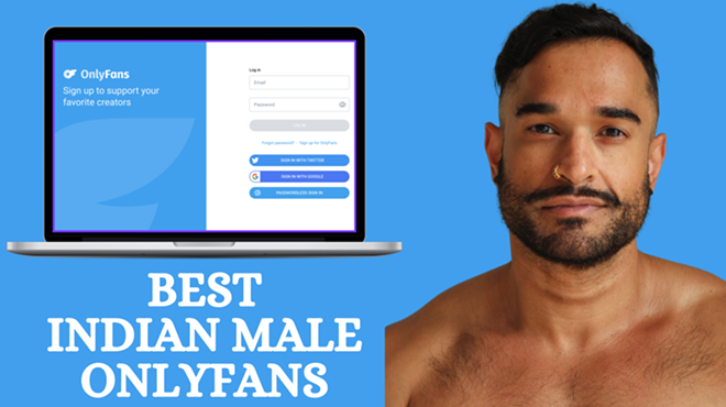 29 Best Indian OnlyFans Male Accounts Featuring Gay Indian OnlyFans in 2024