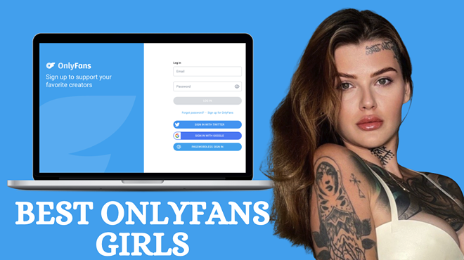 9 Best OnlyFans Girls’ Accounts Featuring The Top OnlyFans Babes of 2024