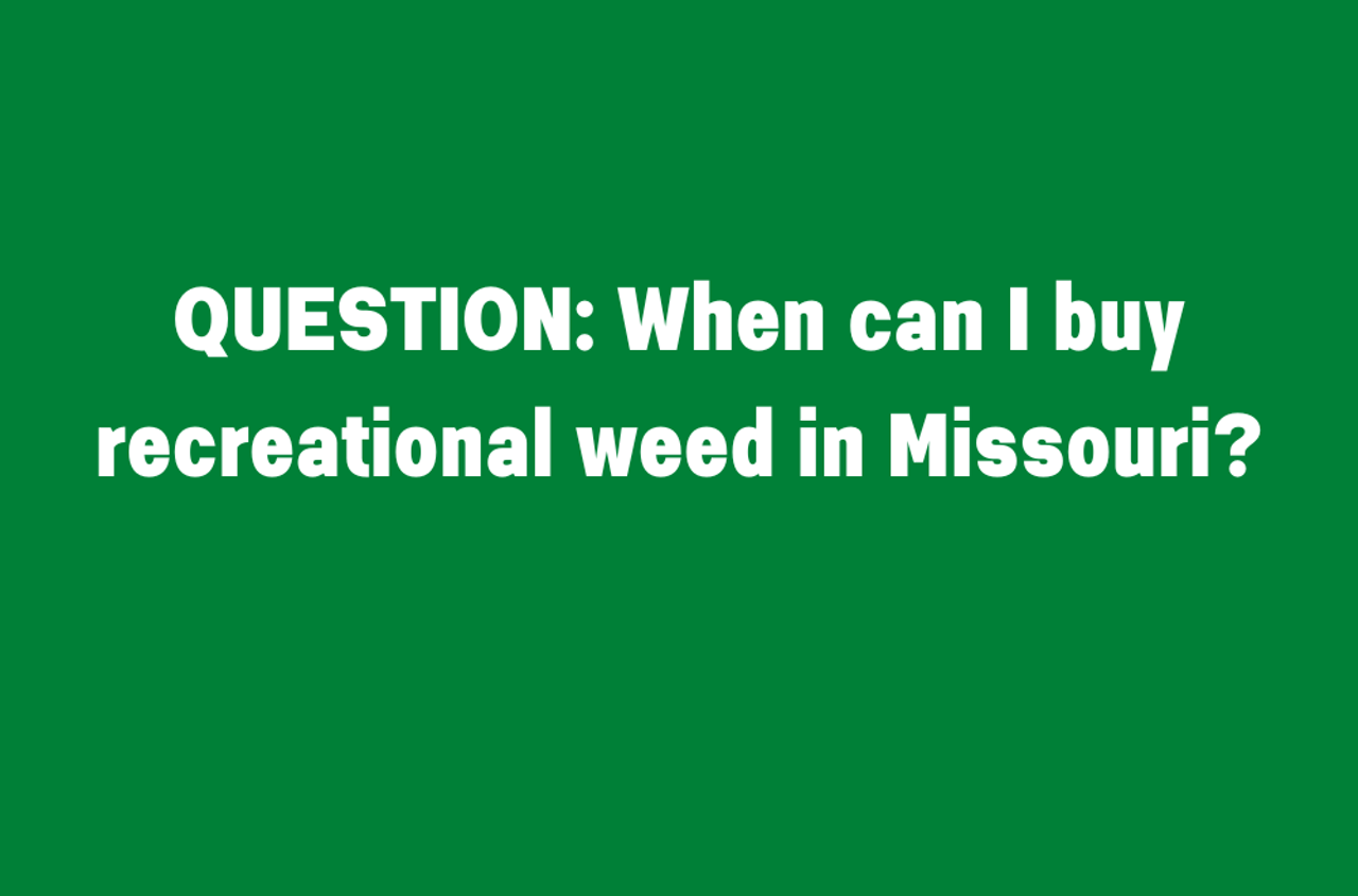 When can I buy recreational weed in Missouri?