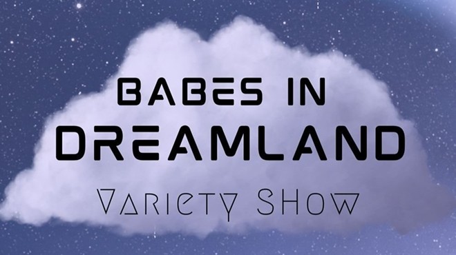 Babes in Dreamland: A Variety Show