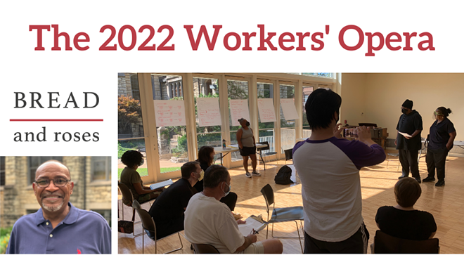Bread & Roses MO 2022 Workers' Opera Live Debut!