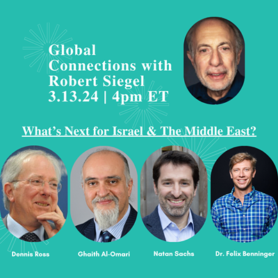 Global Connections with Robert Siegel: What’s Next for Israel & The Middle East?