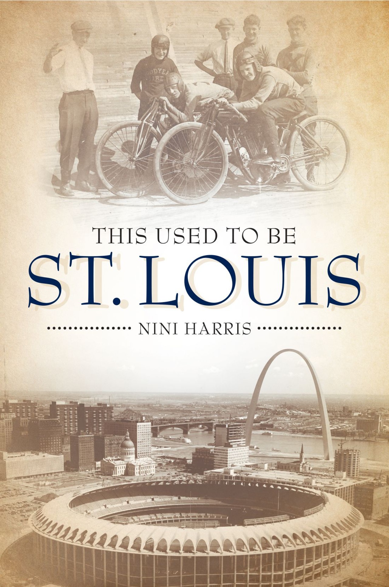 This Used to Be St. Louis book cover.
Image courtesy of Reedy Press.