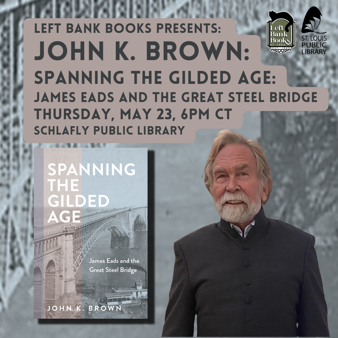 LBB Presents: John K. Brown - Spanning the Gilded Age