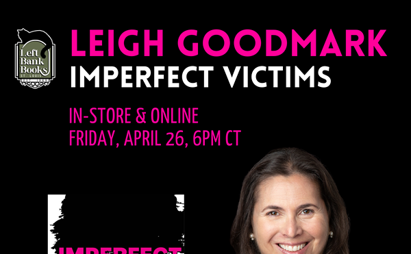 LBB Presents: Leigh Goodmark - Imperfect Victims