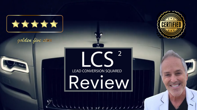 LCS2 Reviews - Does Lead Conversion Squared Really Work? [2020 UPDATE]