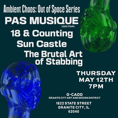 Pas Musique (Brooklyn), 18andCounting (STL), The Brutal Art of Stabbing (STL), Sun Castle (STL)