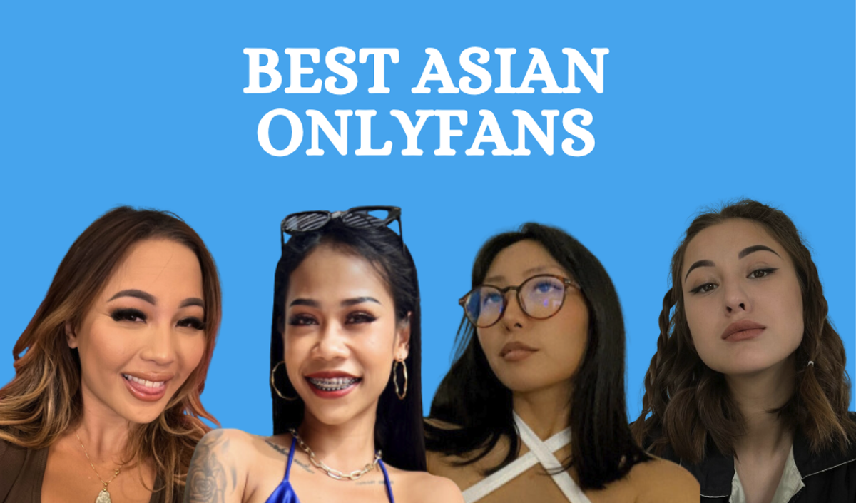 The Best Asian OnlyFans Accounts Featuring the Hottest Asian Girls