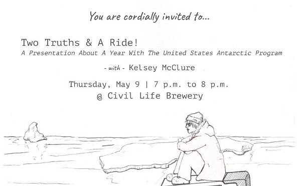 Two Truths & A Ride! A Presentation About A Year With The United States Antarctic Program