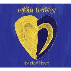 Robin Trower's the Playful Heart