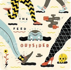 The Feed To Release Debut LP Outsider This Saturday