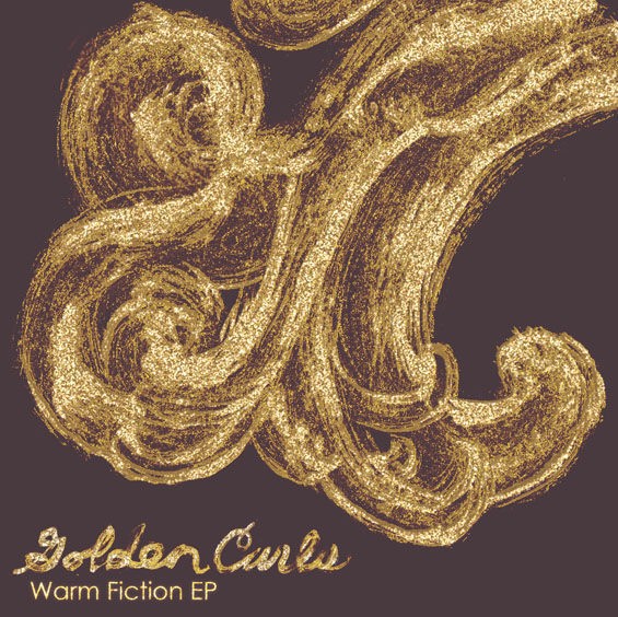 Golden Curls: Read the Review and Listen to the Warm Fiction EP