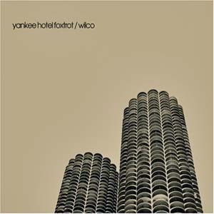 Wilco's Yankee Hotel Foxtrot is now 10 years old.