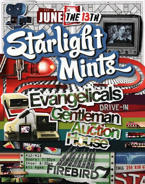 Show Flyer: Starlight Mints, Evangelicals and Gentleman Auction House at the Firebird, Saturday, June 13