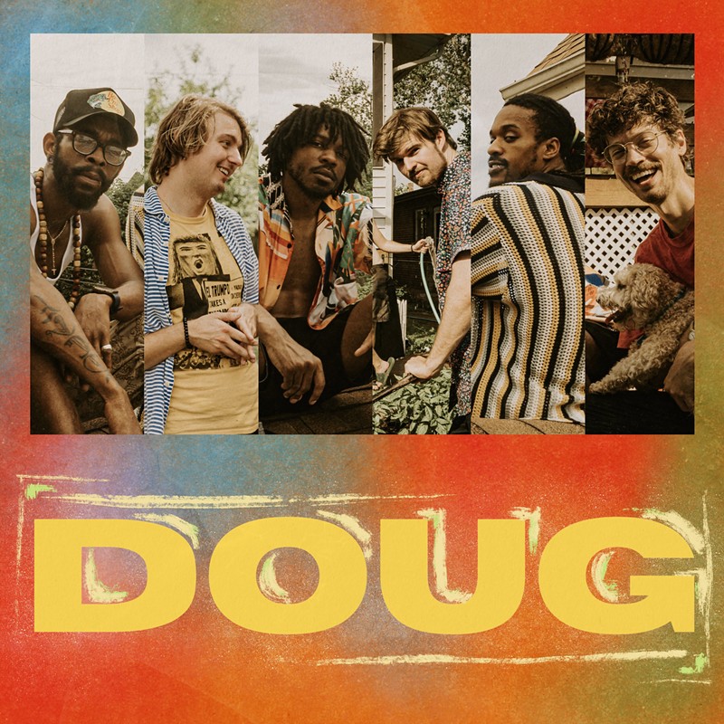 The six band members are photographed in separated boxes above yellow lettering that reads: "DOUG."