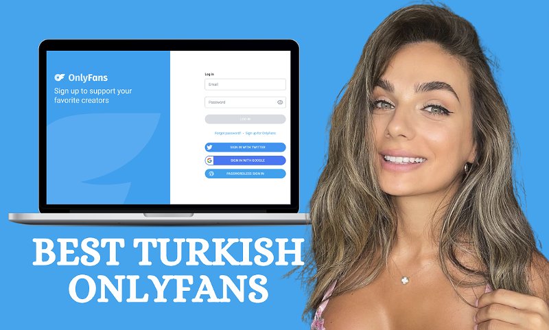 12 Best Turkish OnlyFans Featuring Turkish OnlyFans Girls in 2024