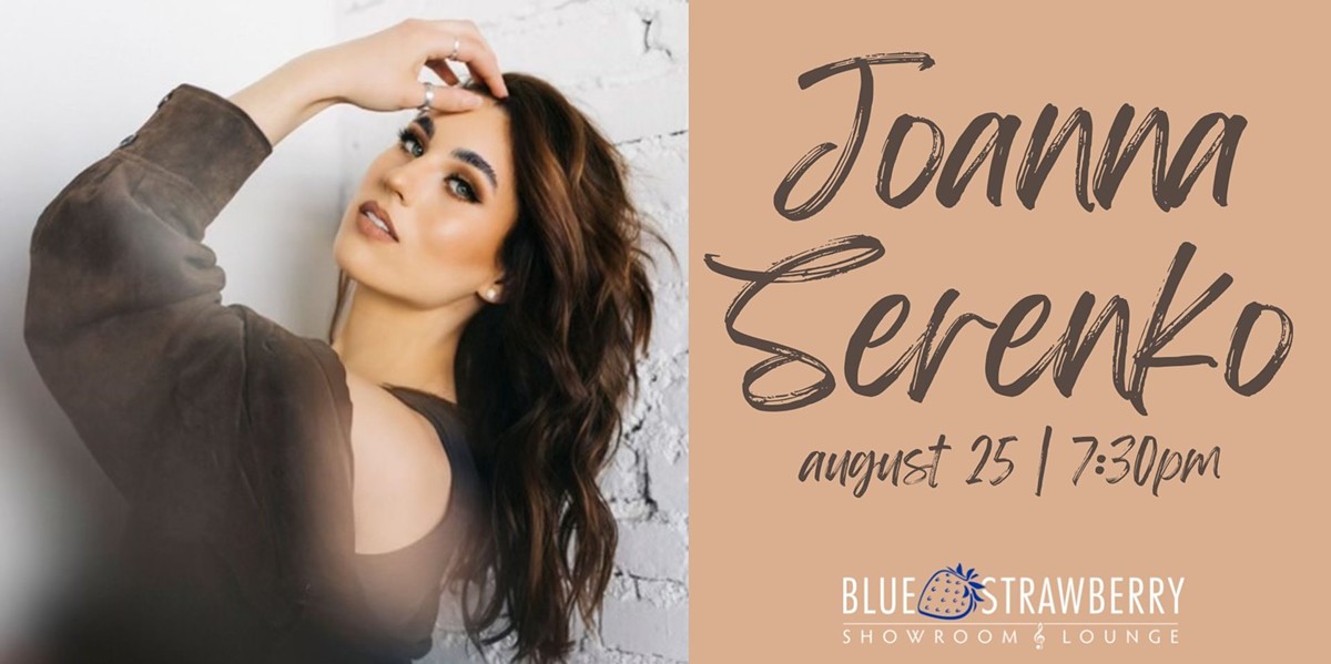 Joanna Serenko returns to Blue Strawberry on August 25th with her trio including Tyler Dale and Kristen Anne!