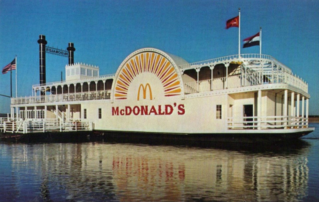 Order your McNuggets on a Mississippi riverboat.A McDonald&#146;s can be found just about anywhere these days, but it&#146;s still rather unique that St. Louis had one that floated. For twenty years, a McDonald&#146;s built on top of a floating barge gave visitors and tourists the chance to gobble down burgers and fries in front of a spectacular view of the Gateway Arch. The idea was so successful that McDonald&#146;s rival Burger King opened a restaurant next door. Burger wars raged on the riverfront until Burger King bowed out after the 1993 flood. The McDonald&#146;s lasted until 2000 when it was determined the barge required significant repairs.Photo courtesy of Cameron Collins.