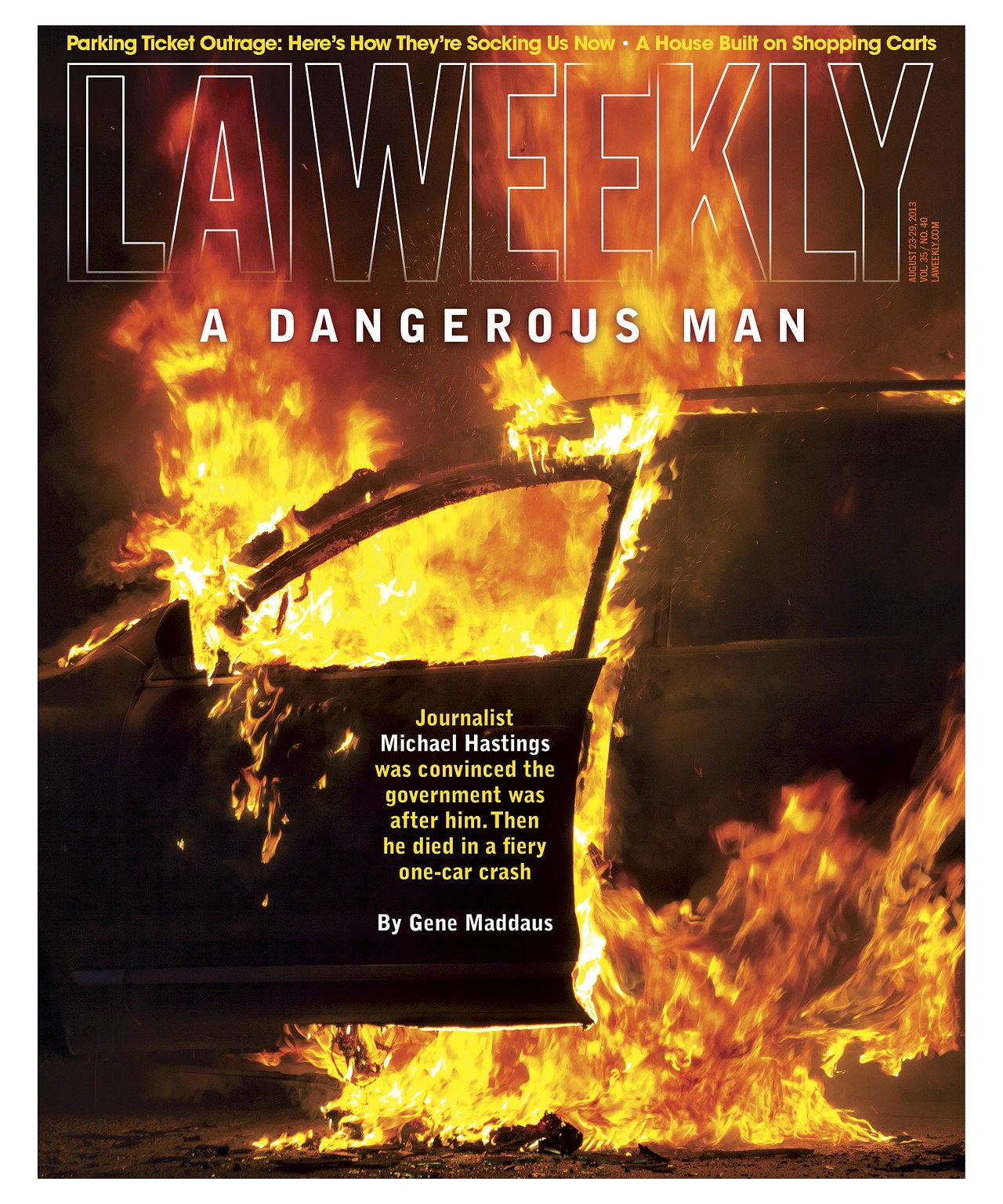 "A Dangerous Man," by Gene Maddaus in L.A. Weekly.
