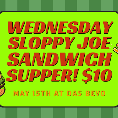 Wednesday Sloppy Joe Supper $10